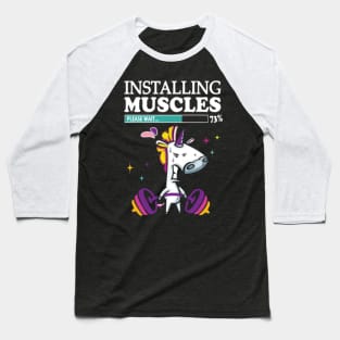 Unicorn Installing muscles please wait Baseball T-Shirt